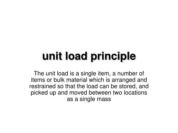 PPT unit load principle PowerPoint Presentation, free download ID