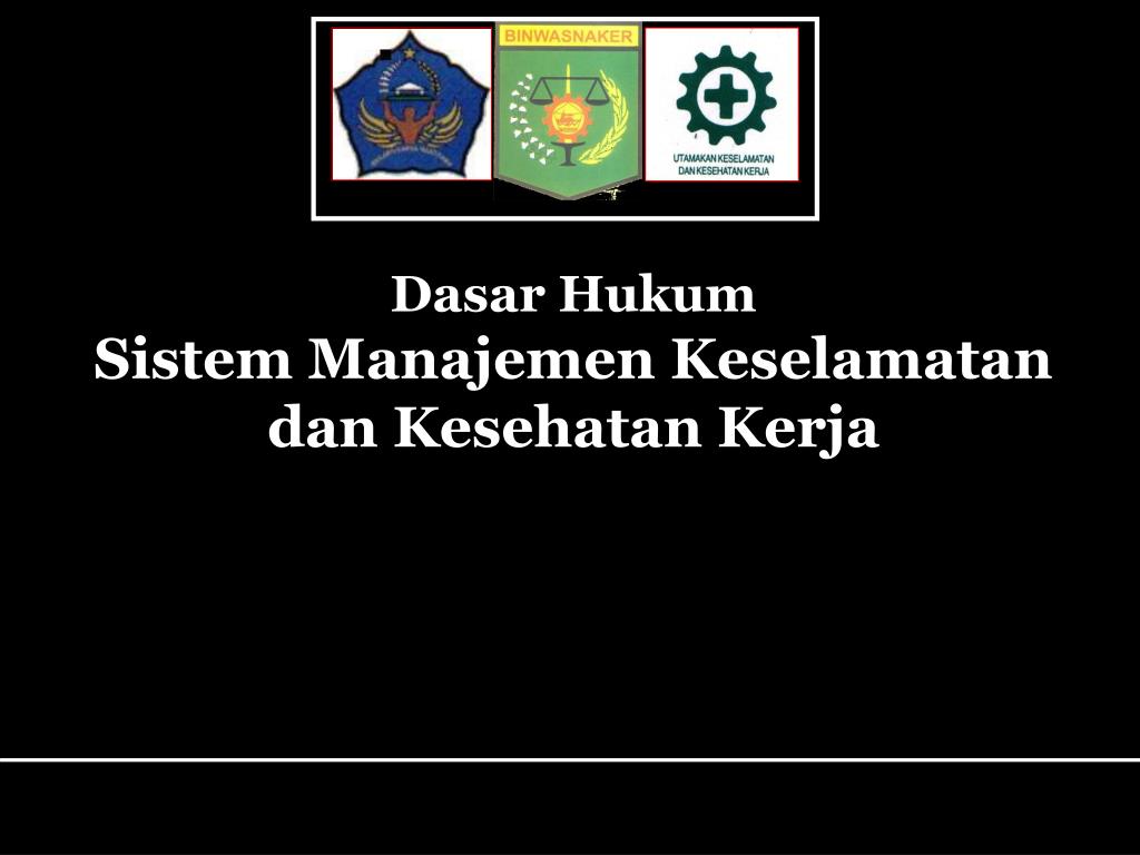 PPT MANAJEMEN PENGAWASAN K3 UU KESELAMATAN KERJA No. 1 Tahun 1970