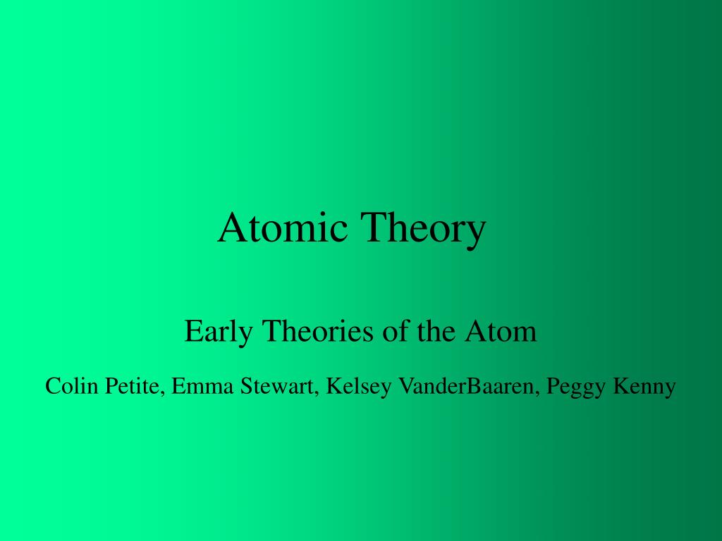 PPT Atomic Theory PowerPoint Presentation, free download ID5838167