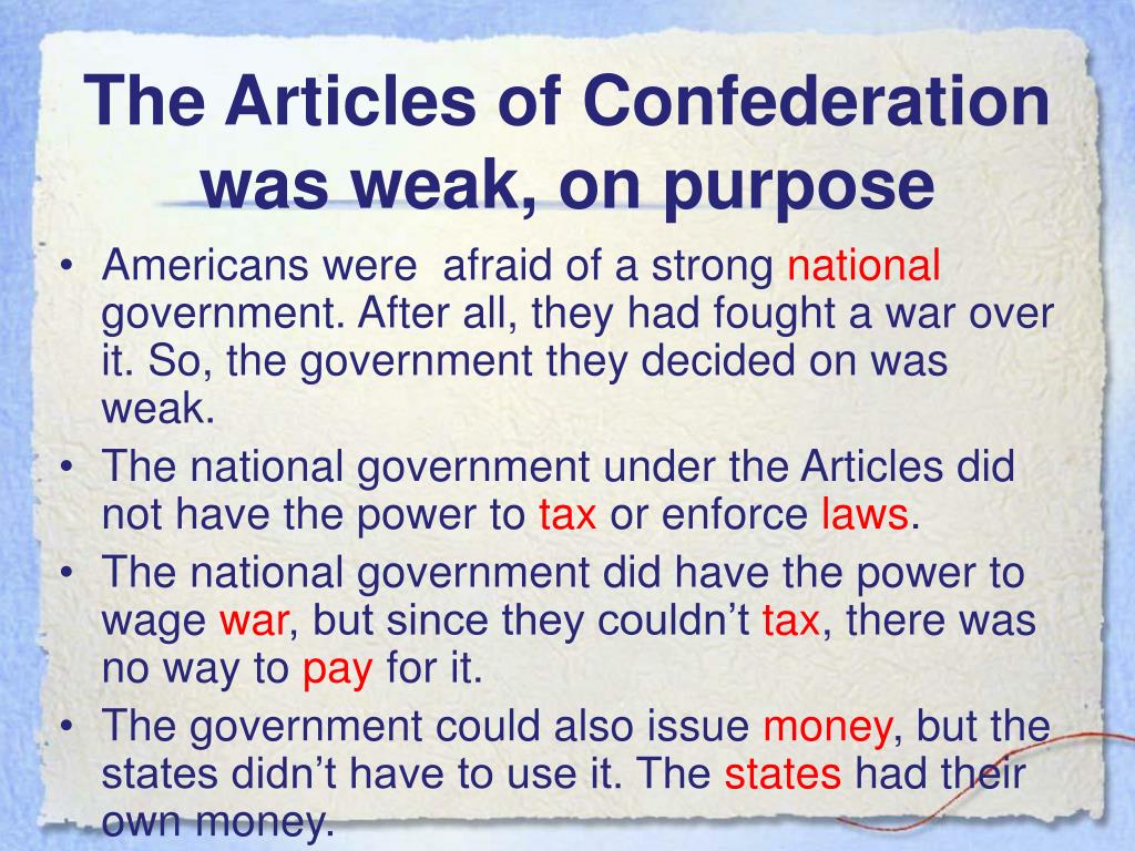Why Was The Articles Of Confederation Purposely Created To Be Weak Quizlet