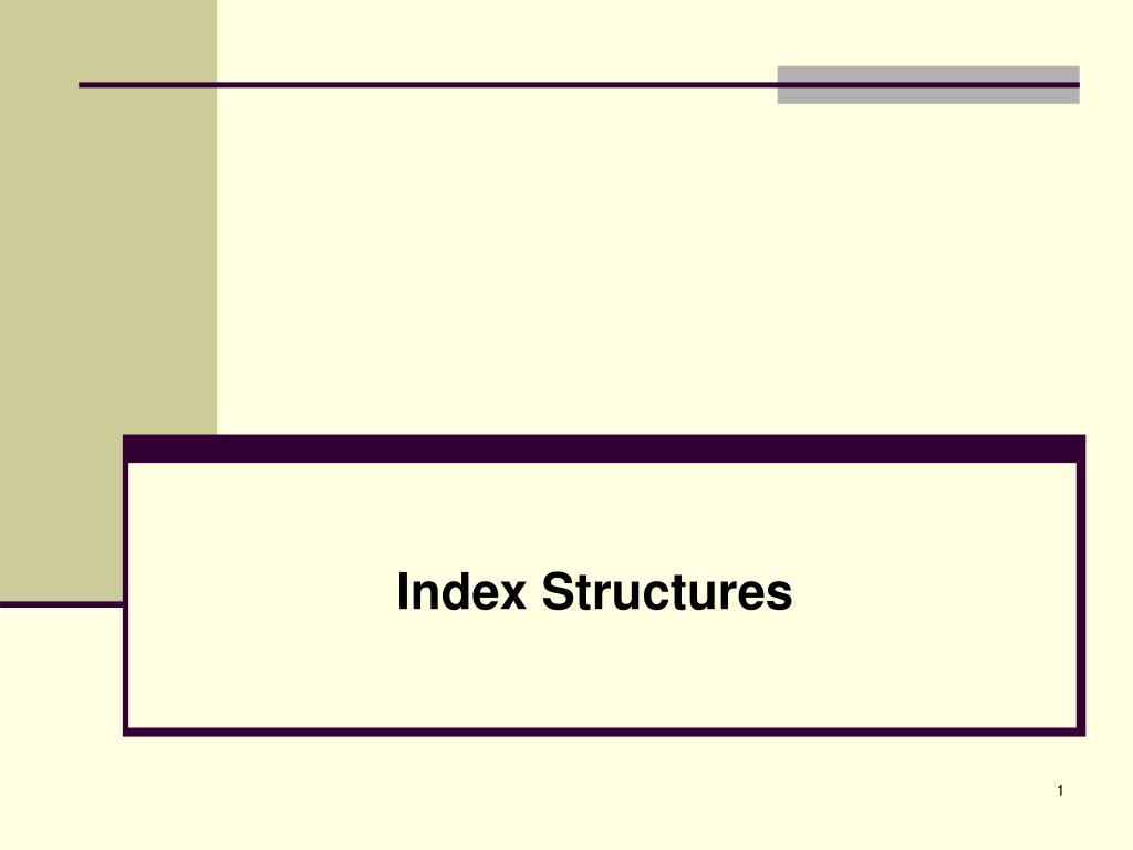 PPT Index Structures PowerPoint Presentation, free download ID5842615