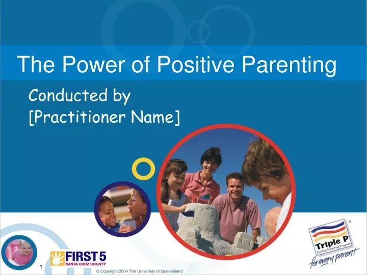 PPT The Power of Positive Parenting PowerPoint Presentation, free