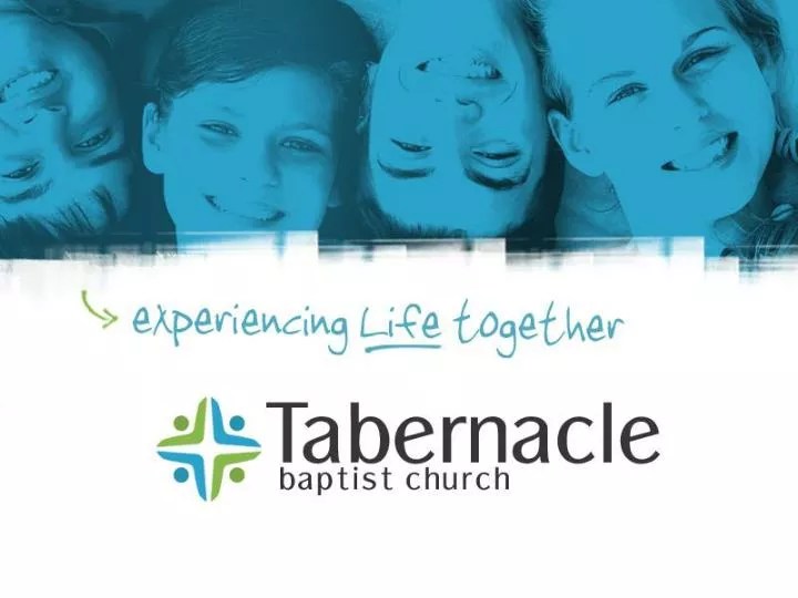 PPT Tabernacle Baptist Church Cartersville, GA PowerPoint