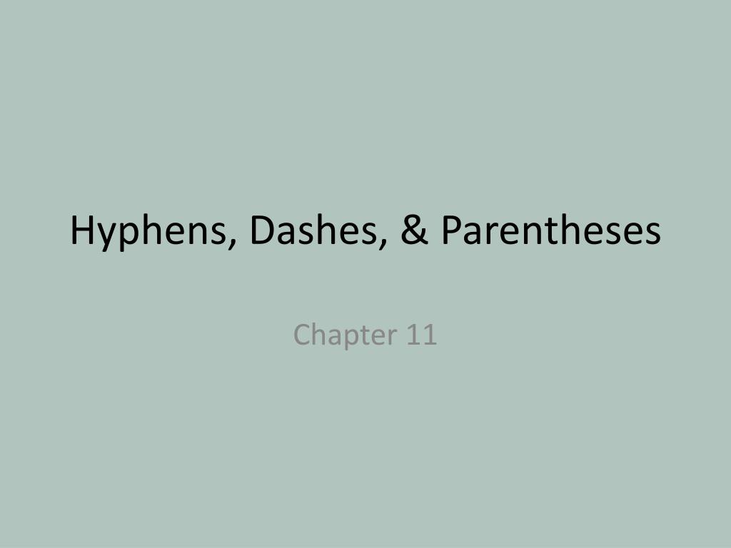 PPT Hyphens, Dashes, & Parentheses PowerPoint Presentation, free