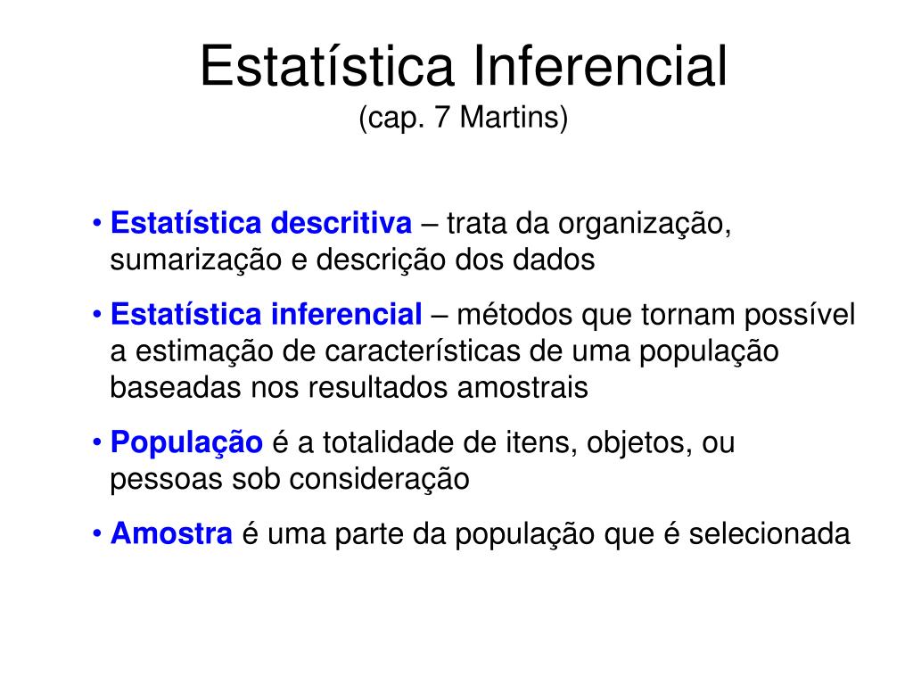 PPT Estatística Inferencial (cap. 7 Martins) PowerPoint Presentation