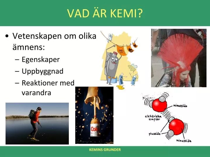 PPT VAD ÄR KEMI? PowerPoint Presentation ID5875593