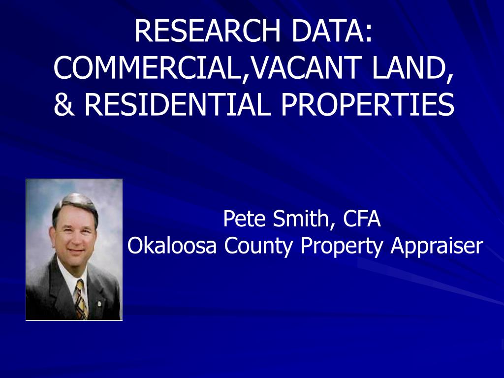 PPT Pete Smith, CFA Okaloosa County Property Appraiser PowerPoint