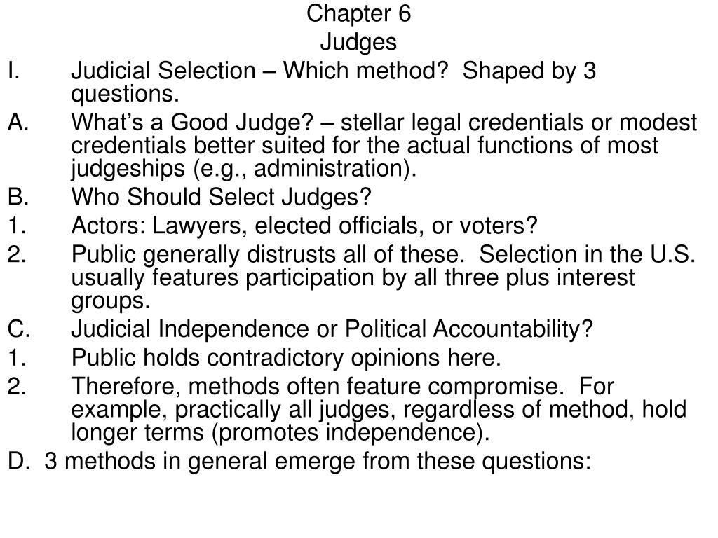 PPT Chapter 6 Judges Judicial Selection Which method? Shaped by 3