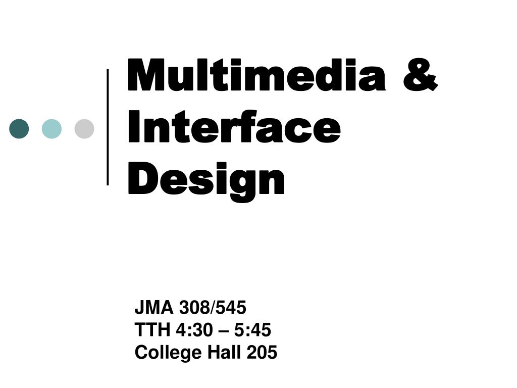 PPT Multimedia & Interface Design PowerPoint Presentation, free
