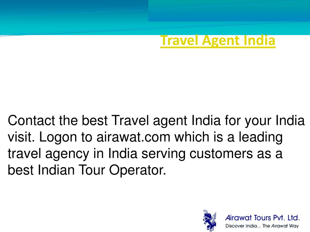 PPT Travel Agent India PowerPoint Presentation, free download ID