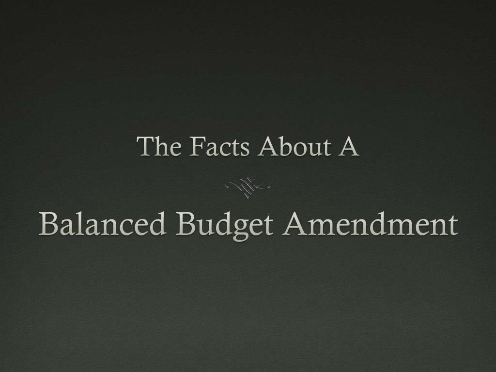PPT Balanced Budget Amendment PowerPoint Presentation, free download