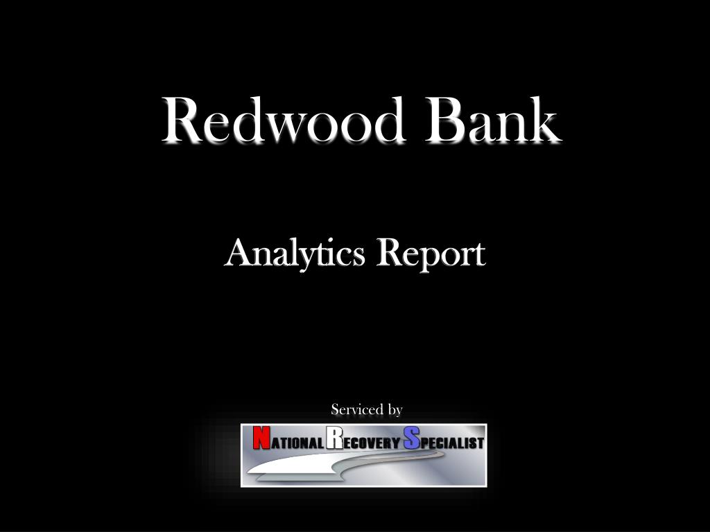 PPT Redwood Bank PowerPoint Presentation, free download ID5916546