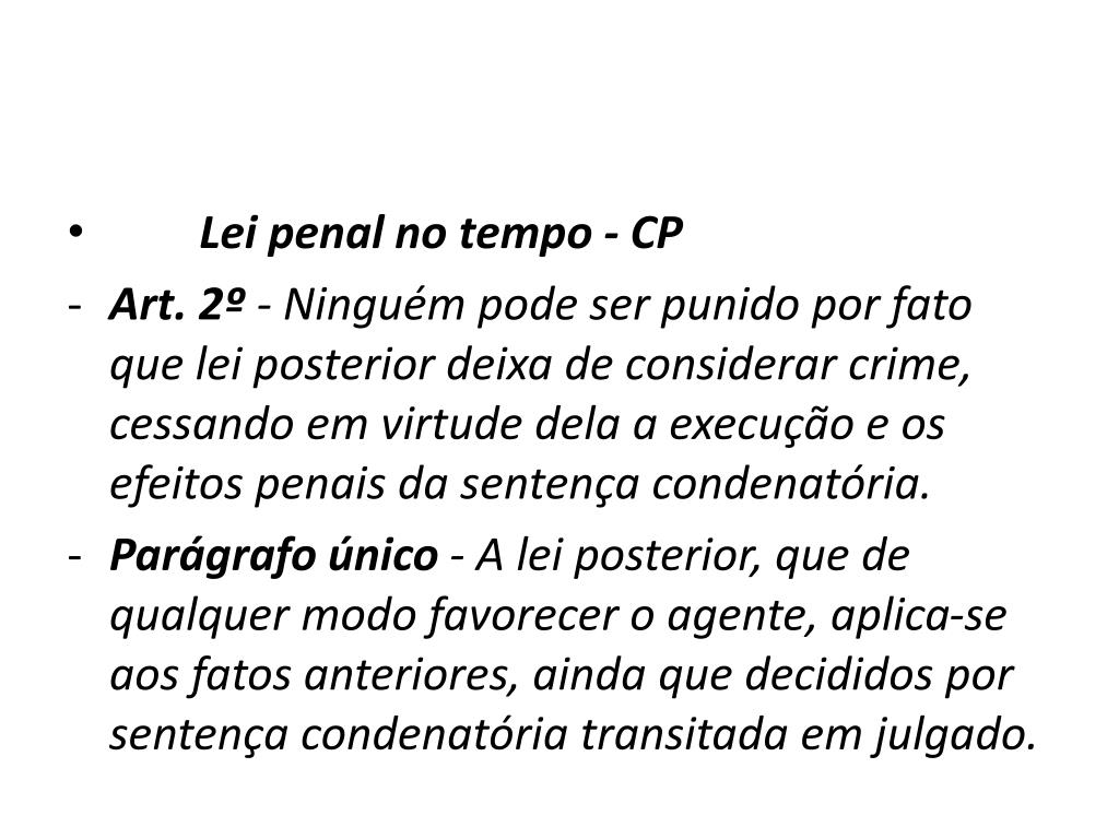 Lei Penal No Tempo Retroatividade E Ultratividade Lei de Partilha