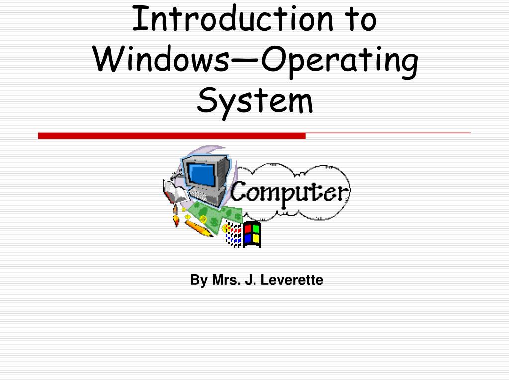 PPT Introduction to Windows—Operating System PowerPoint Presentation ID5961170