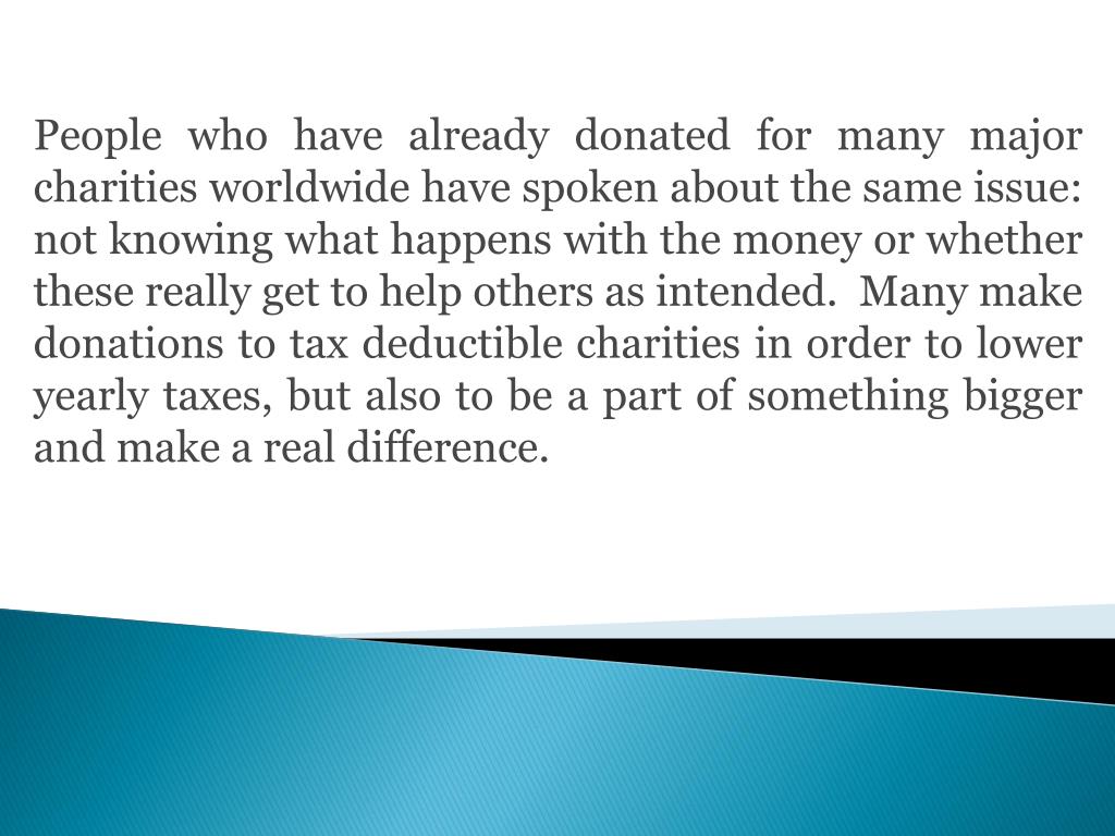 PPT Choose the Small Tax Deductible Charities Over the Large One
