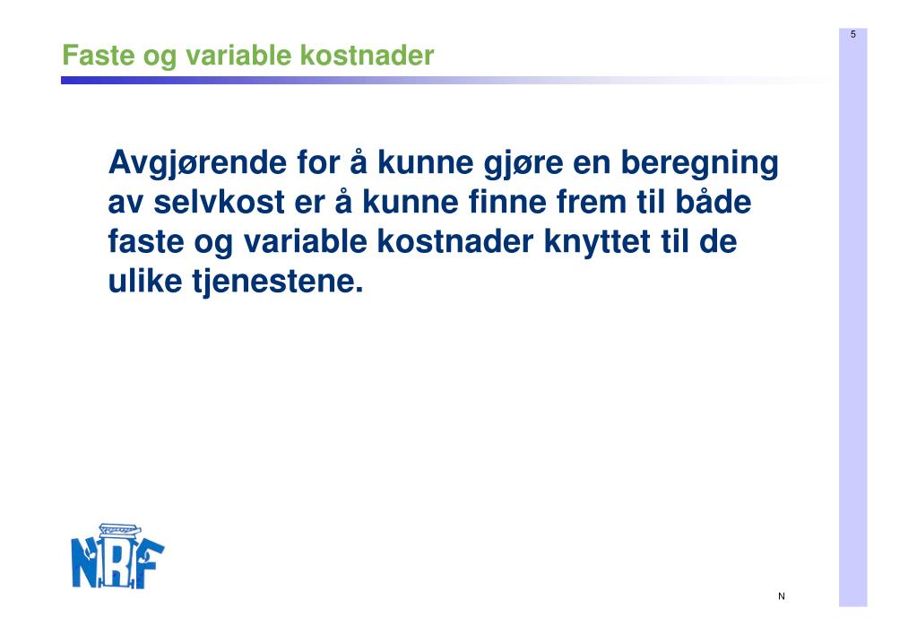 PPT NRFs syn pÃ¥ beregning av selvkost PowerPoint Presentation, free