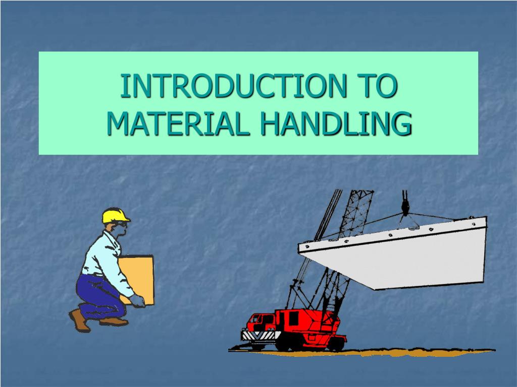 PPT INTRODUCTION TO MATERIAL HANDLING PowerPoint Presentation, free