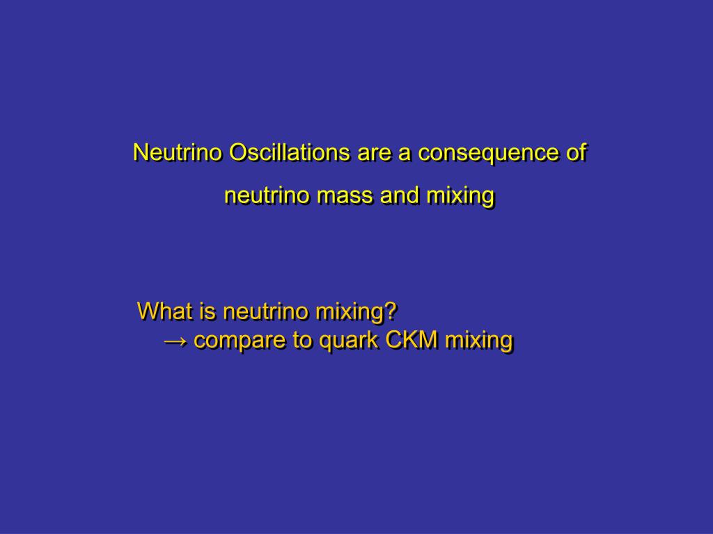 PPT Neutrino Physics PowerPoint Presentation, free download ID6021355