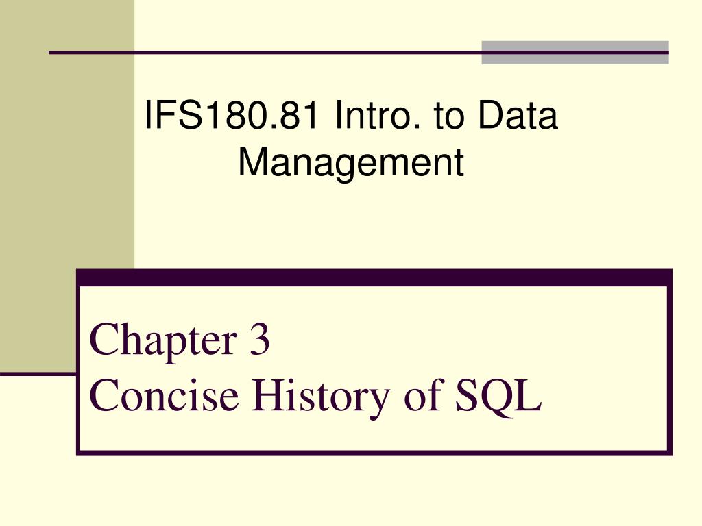 PPT Chapter 3 Concise History of SQL PowerPoint Presentation, free
