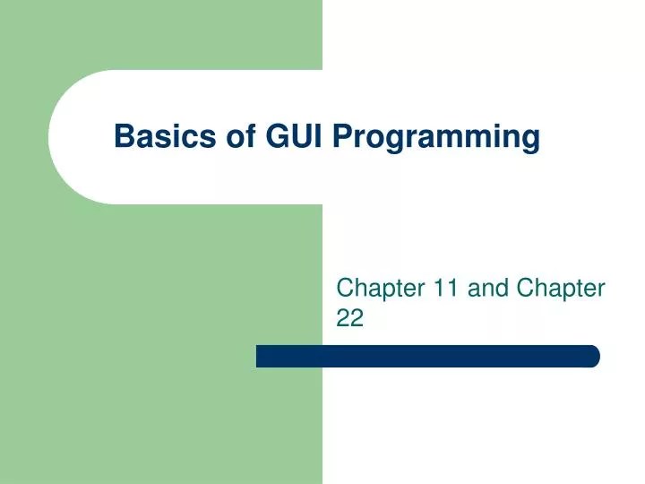 PPT Basics of GUI Programming PowerPoint Presentation, free download