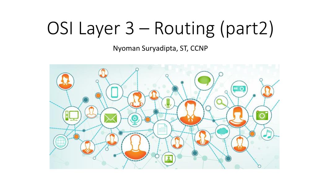 PPT OSI Layer 3 Routing (part2) PowerPoint Presentation, free