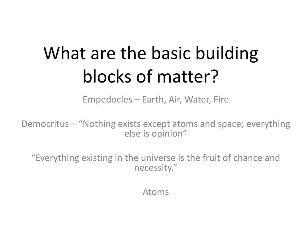 PPT What are the basic building blocks of matter? PowerPoint