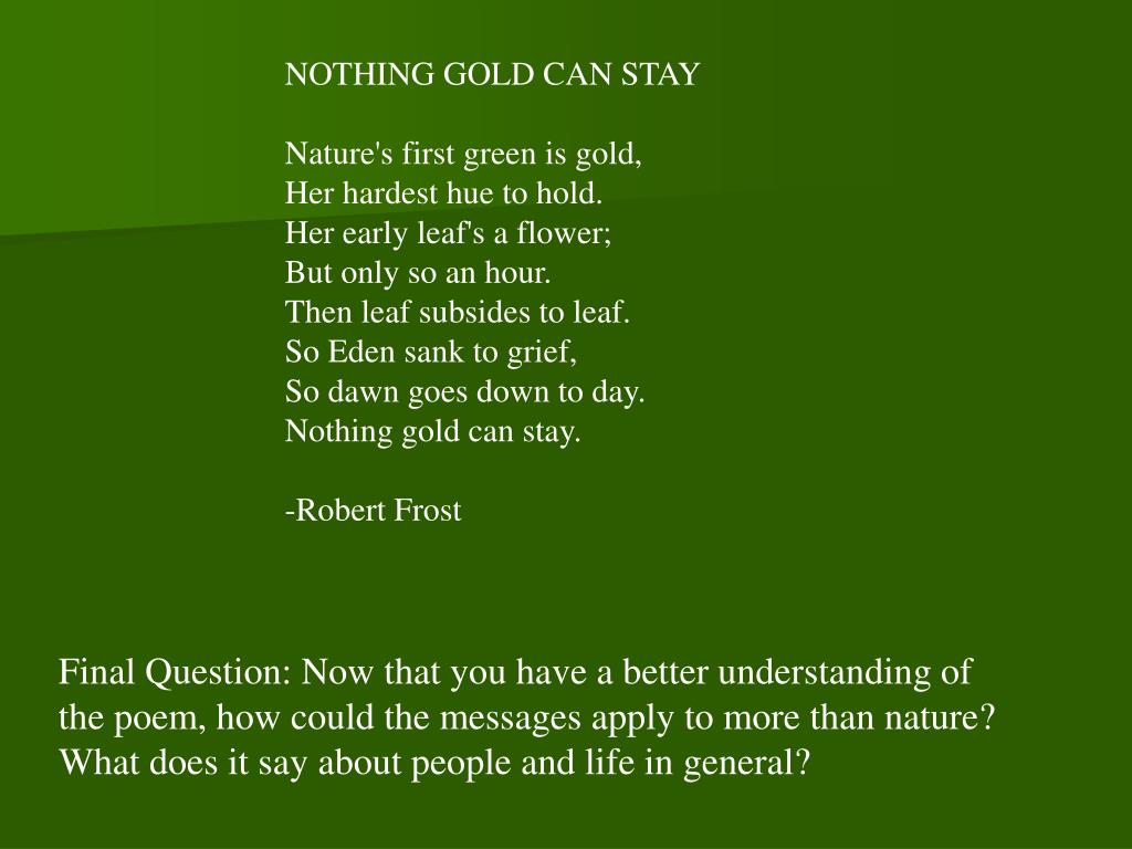 PPT Nothing Gold Can Stay PowerPoint Presentation, free download ID