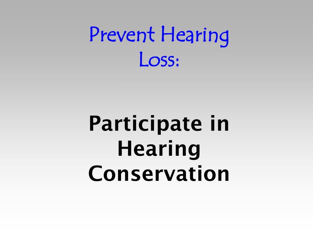 PPT Staying On Track With Hearing Conservation PowerPoint Presentation ID6090747
