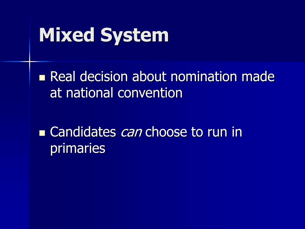 PPT The Mixed System How did primaries change the presidential
