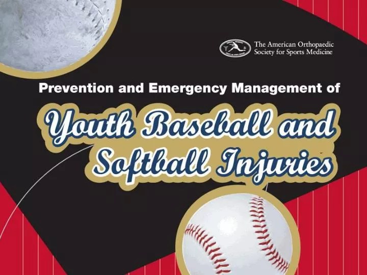 PPT Prevention & Emergency Management of Youth Baseball & Softball Injuries PowerPoint