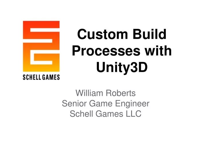 PPT Custom Build Processes with Unity3D PowerPoint Presentation, free