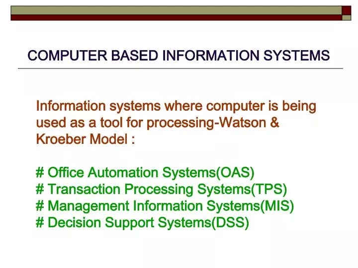 PPT COMPUTER BASED INFORMATION SYSTEMS PowerPoint Presentation, free download ID6110691