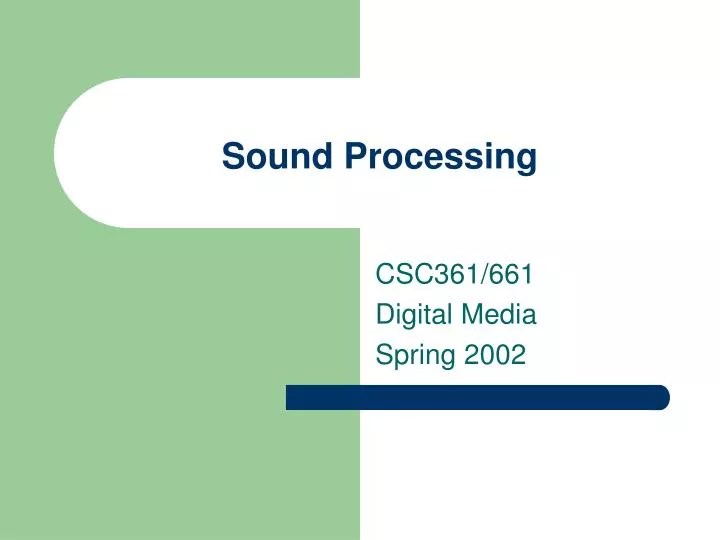 PPT Sound Processing PowerPoint Presentation, free download ID6119173