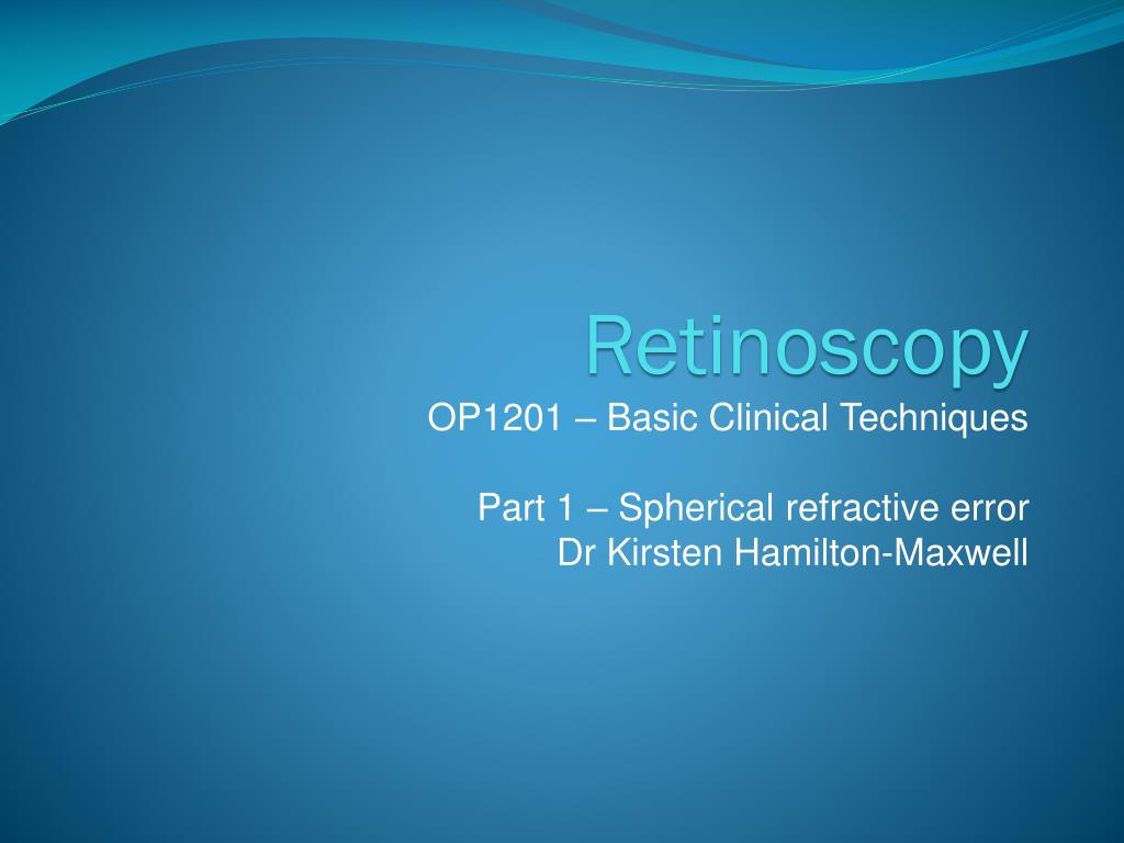 PPT Retinoscopy PowerPoint Presentation, free download ID6119694
