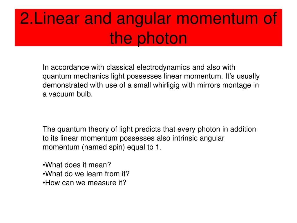 PPT Angular momentum of the photon experimental proposal J erzy