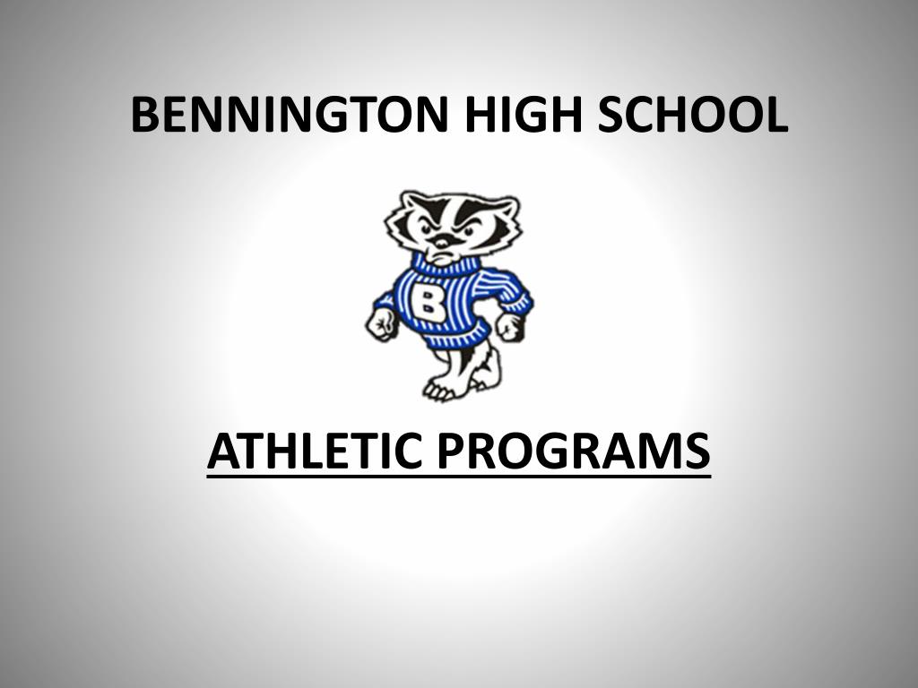 PPT BENNINGTON HIGH SCHOOL ATHLETIC PROGRAMS PowerPoint Presentation ID6133966