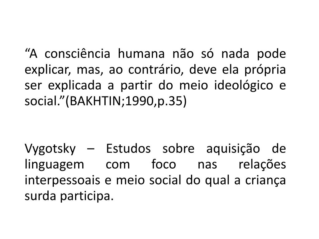 PPT A AQUISIÇÃO DE LINGUAGEM DAS CRIANÇAS SURDAS PowerPoint