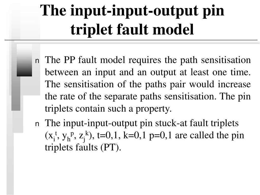 PPT A FAULT MODEL OF INPUTOUTPUT PIN PAIRS AND TRIPLETS PowerPoint