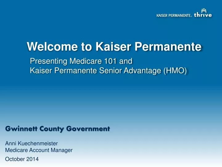 PPT Presenting Medicare 101 and Kaiser Permanente Senior Advantage