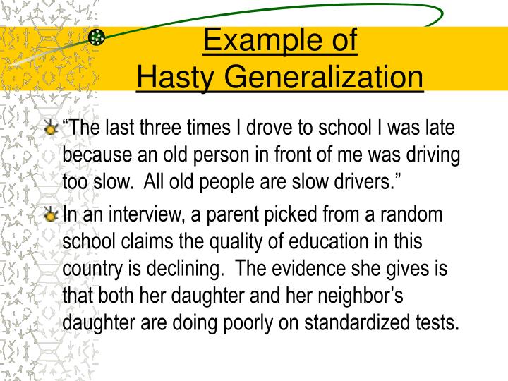Which 2 Sentences Contain Examples Of Hasty Generalization at Aaron Maudlin blog