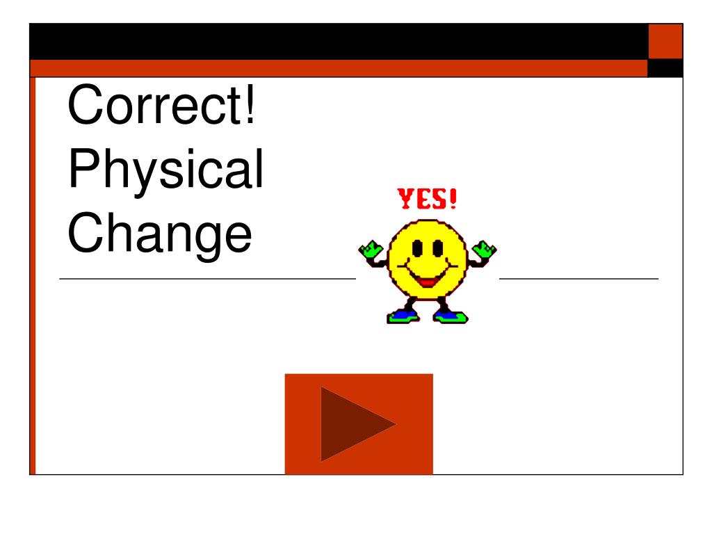 PPT Physical and Chemical Changes PowerPoint Presentation ID6191829