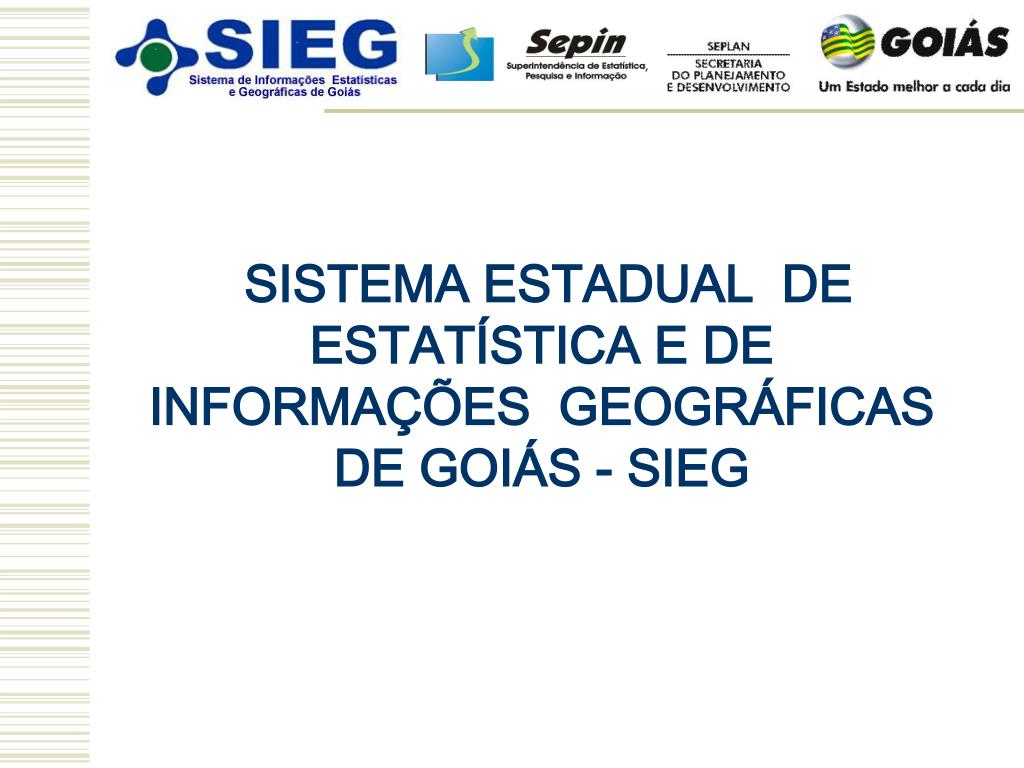 PPT SISTEMA ESTADUAL DE ESTATÍSTICA E DE INFORMAÇÕES GEOGRÁFICAS DE