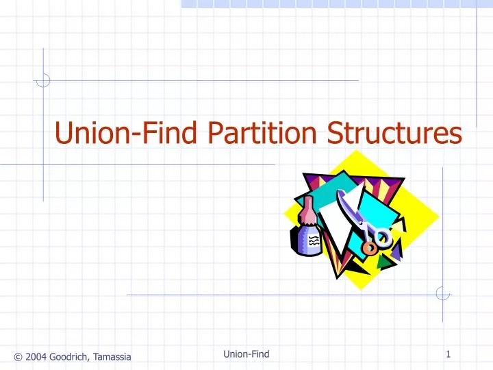 PPT UnionFind Partition Structures PowerPoint Presentation, free