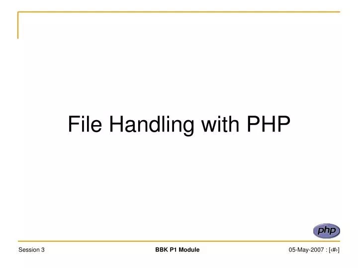 PPT File Handling with PHP PowerPoint Presentation, free download