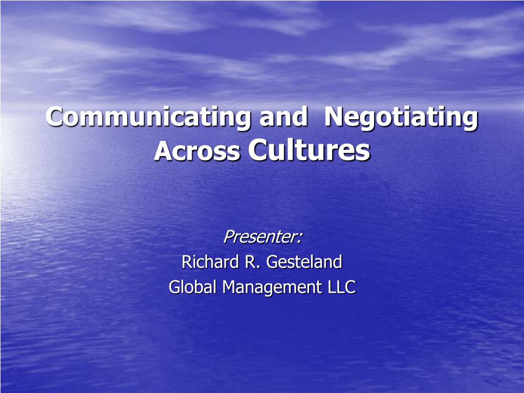 PPT Communicating and Negotiating Across Cultures PowerPoint