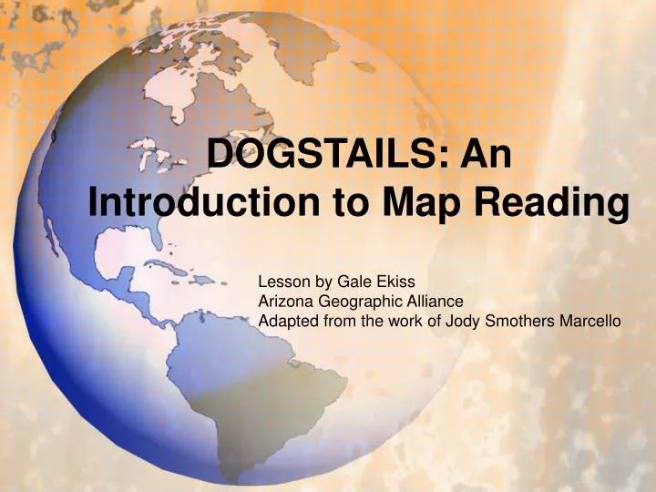 Introduction To Map Reading PPT DOGSTAILS An Introduction to Map Reading PowerPoint Presentation