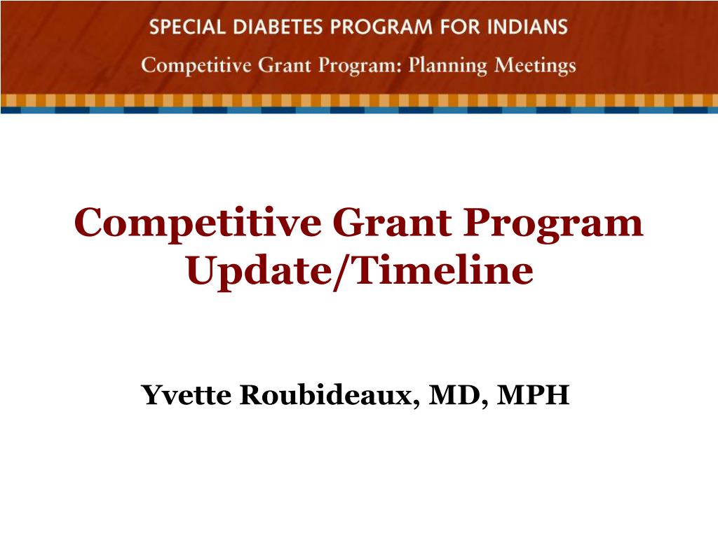 PPT Competitive Grant Program Update/Timeline PowerPoint Presentation