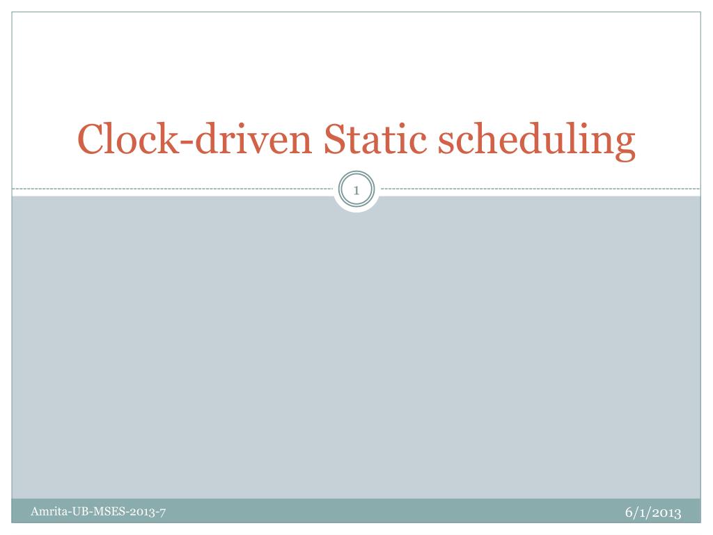 PPT Clockdriven Static scheduling PowerPoint Presentation, free