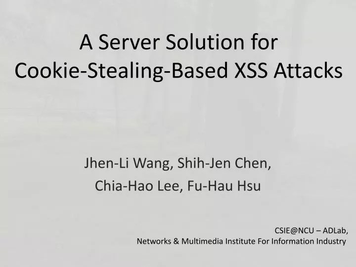 PPT A Server Solution for CookieStealingBased XSS Attacks