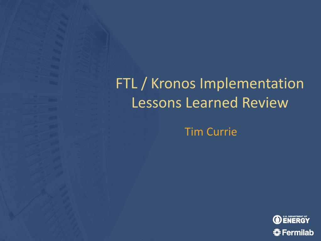 PPT FTL / Kronos Implementation Lessons Learned Review PowerPoint